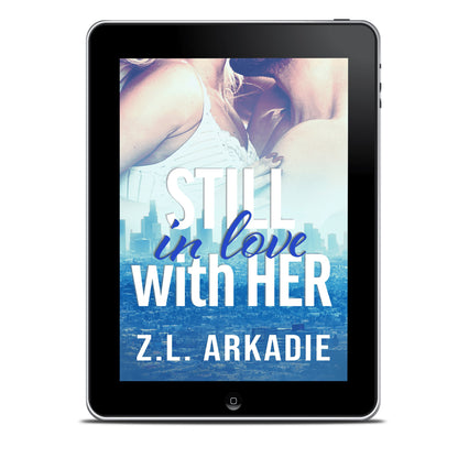 Still in Love With Her (Book 5: A Steamy Malibu Second-Chance Romance)