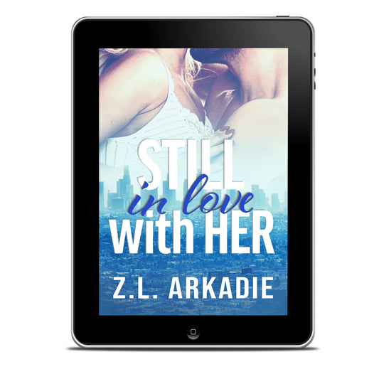 Still in Love With Her (Book 5: A Steamy Malibu Second-Chance Romance)
